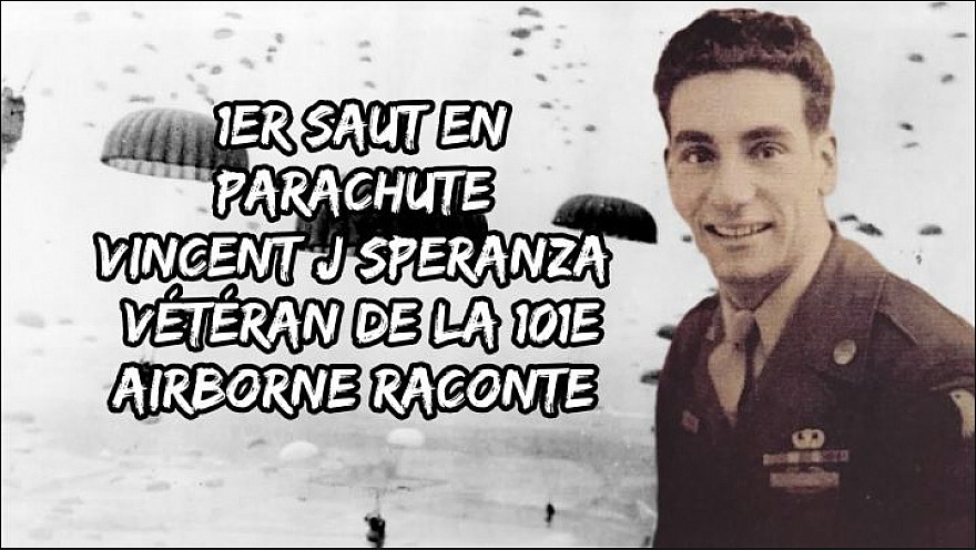 1er saut en parachute : Vince SPERANZA, vétéran de la Seconde Guerre mondiale, raconte son histoire
